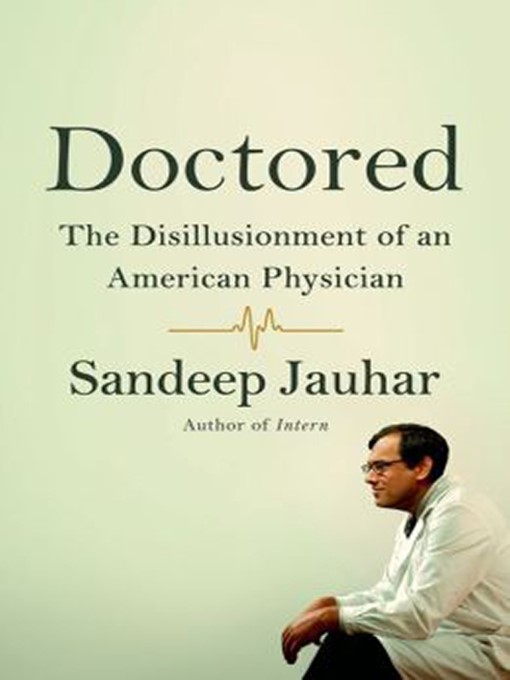 Title details for Doctored by Sandeep Jauhar - Wait list